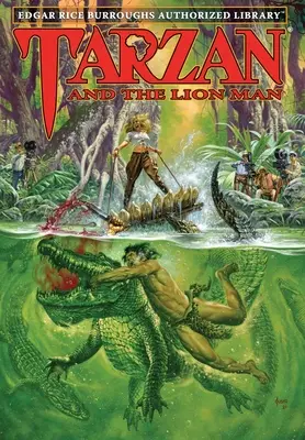 Tarzan a leví muž: Edgar Rice Burroughs: autorizovaná knižnica - Tarzan and the Lion Man: Edgar Rice Burroughs Authorized Library