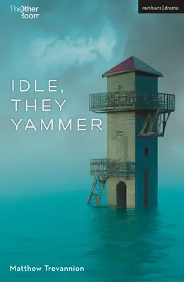 Nečinný, oni jammer - Idle, They Yammer