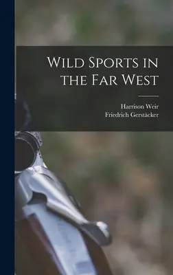 Divoké športy na ďalekom západe - Wild Sports in the far West