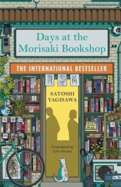 Dni v kníhkupectve Morisaki - Medzinárodný bestseller pre milovníkov knihy Kým káva vychladne - Days at the Morisaki Bookshop - The International Bestseller for lovers of Before the Coffee Gets Cold