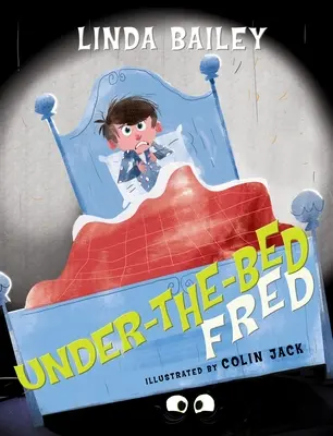 Fred pod posteľou - Under-The-Bed Fred