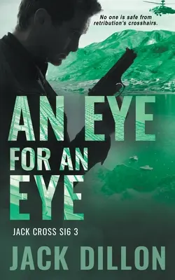 Oko za oko: Špionážny triler - An Eye For an Eye: An Espionage Thriller