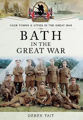 Bath vo Veľkej vojne - Bath in the Great War