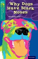 Oxford Reading Tree TreeTops Mýty a legendy: Level 16: Prečo majú psy čierne nosy - Oxford Reading Tree TreeTops Myths and Legends: Level 16: Why Dogs Have Black Noses