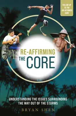 Opätovné potvrdenie jadra: Pochopenie problémov, ktoré sprevádzajú cestu z búrok - Re-Affirming the Core: Understanding the Issues Surrounding the Way Out of the Storms
