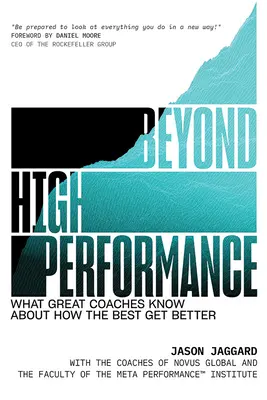 Za hranicami vysokého výkonu: Vydanie knihy: Čo vedia skvelí tréneri o tom, ako sa najlepší zlepšujú - Beyond High Performance: What Great Coaches Know about How the Best Get Better
