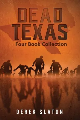 Mŕtvy Texas: Štyri knihy: Zbierka štyroch kníh - Dead Texas: Four Book Collection