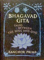 Bhagavadgíta - Rozhovory medzi dušou a Bohom - Bhagavad Gita - Talks Between the Soul and God