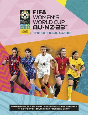 Majstrovstvá sveta vo futbale žien Austrália/Nový Zéland 2023: Oficiálny sprievodca - Fifa Women's World Cup Australia/New Zealand 2023: Official Guide