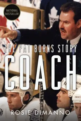 Coach: Príbeh Pata Burnsa - Coach: The Pat Burns Story