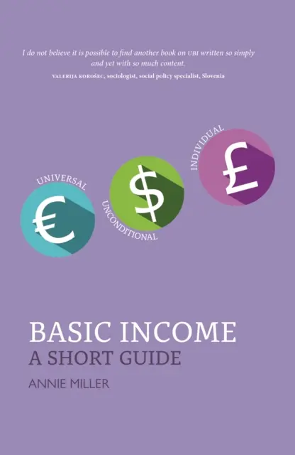 Základný príjem - stručný sprievodca - Basic Income - A Short Guide