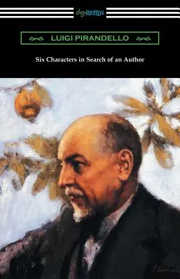 Šesť postáv hľadá autora - Six Characters in Search of an Author