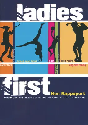 Dámy na prvom mieste: Ženy športovkyne, ktoré niečo zmenili - Ladies First: Women Athletes Who Made a Difference