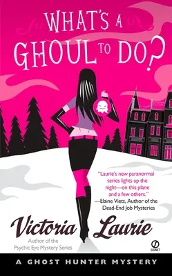 Čo má robiť ghúl? Záhada lovca duchov - What's a Ghoul to Do?: A Ghost Hunter Mystery