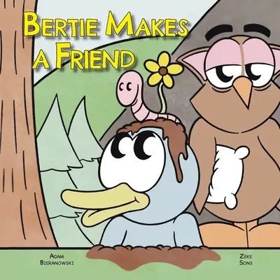 Bertie si nájde kamaráta - Bertie Makes a Friend
