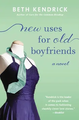 Nové využitie starých priateľov - New Uses for Old Boyfriends