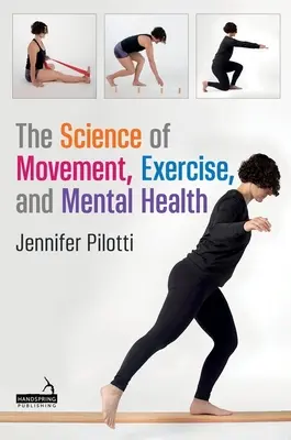 Veda o pohybe, cvičení a duševnom zdraví - The Science of Movement, Exercise, and Mental Health