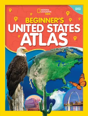 National Geographic Kids Atlas Spojených štátov pre začiatočníkov 4. vydanie - National Geographic Kids Beginner's United States Atlas 4th Edition