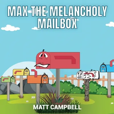 Poštová schránka Maxa Melancholika - Max the Melancholy Mailbox