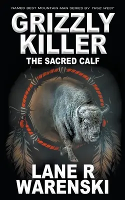 Grizzly Killer: Posvätné teľa - Grizzly Killer: The Sacred Calf