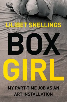 Dievča z krabice - Moja práca na čiastočný úväzok ako umelecká inštalácia - Box Girl - My Part Time Job as an Art Installation