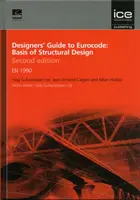 Sprievodca projektantov eurokódom: Základy navrhovania konštrukcií Druhé vydanie - EN 1990 - Designers' Guide to Eurocode: Basis of Structural Design Second edition - EN 1990