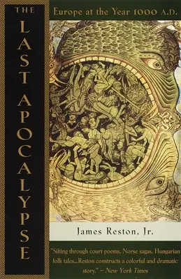 Posledná apokalypsa: [S fotografickými prílohami] - The Last Apocalypse: Europe at the Year 1000 A.D. [With Photograph Inserts]