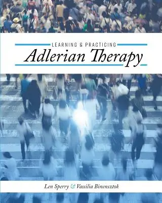 Učenie a praktizovanie adlerovskej terapie - Learning and Practicing Adlerian Therapy