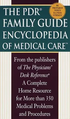 Rodinná encyklopédia lekárskej starostlivosti PDR - PDR Family Encyclopedia of Medical Care