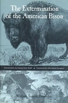 Vyhubenie bizóna amerického - Extermination of the American Bison
