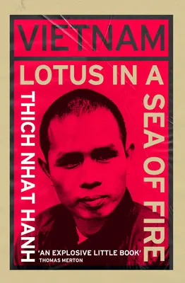 Vietnam: Lotos v mori ohňa: Budhistický návrh mieru - Vietnam: Lotus in a Sea of Fire: A Buddhist Proposal for Peace