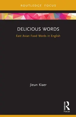Lahodné slová: Východoázijské slová o jedle v angličtine - Delicious Words: East Asian Food Words in English