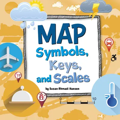Mapové symboly, kľúče a stupnice - Map Symbols, Keys, and Scales