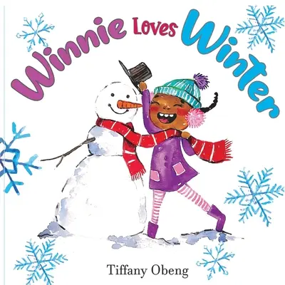 Winnie má rád zimu: Rozkošná detská kniha o zime - Winnie Loves Winter: A Delightful Children's Book about Winter