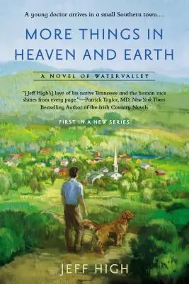 Viac vecí na nebi a na zemi: A Novel of Watervalley - More Things in Heaven and Earth: A Novel of Watervalley