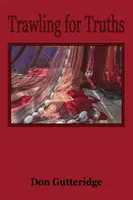 Trawling for Truths (Hľadanie pravdy) - Trawling for Truths