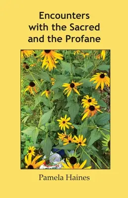 Stretnutia s posvätným a profánnym - Encounters with the Sacred and the Profane