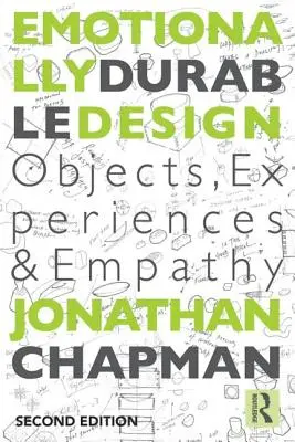 Emocionálne trvanlivý dizajn: Dômyselný dizajn: predmety, zážitky a empatia - Emotionally Durable Design: Objects, Experiences and Empathy