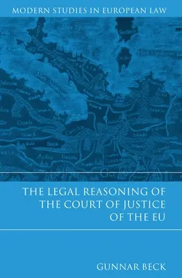 Právna argumentácia Súdneho dvora EÚ - The Legal Reasoning of the Court of Justice of the EU