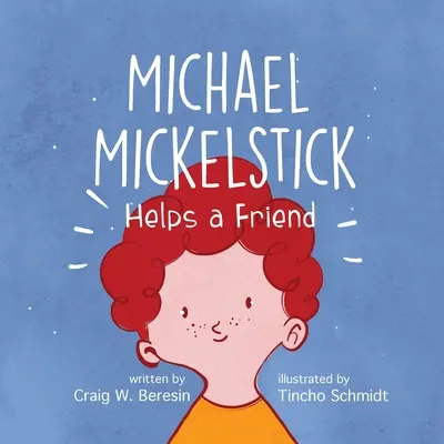 Michael Mickelstick pomáha priateľovi - Michael Mickelstick Helps a Friend