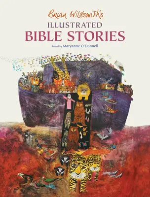 Ilustrované biblické príbehy Briana Wildsmitha - Brian Wildsmith's Illustrated Bible Stories