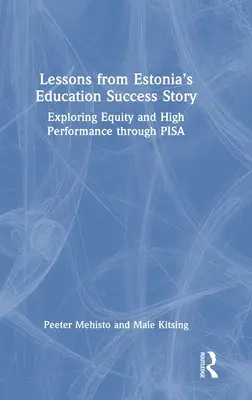 Poučenie z úspešného príbehu vzdelávania v Estónsku: Skúmanie rovnosti a vysokej výkonnosti prostredníctvom programu Pisa - Lessons from Estonia's Education Success Story: Exploring Equity and High Performance Through Pisa