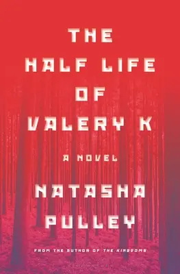 Polovičný život Valeryho K - The Half Life of Valery K