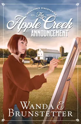 The Apple Creek Announcement (Oznámenie z Apple Creeku): Kniha: Apple Apple: 3. zväzok - The Apple Creek Announcement: Volume 3