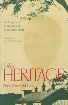 Dedičstvo: Spomienky dcéry na Louisa Bromfielda - The Heritage: A Daughter's Memoir Of Louis Bromfield