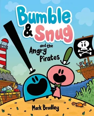 Bumble a Snug a nahnevaní piráti - Bumble & Snug and the Angry Pirates