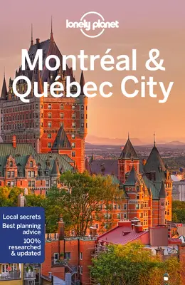 Lonely Planet Montreal a Quebec City 6 - Lonely Planet Montreal & Quebec City 6
