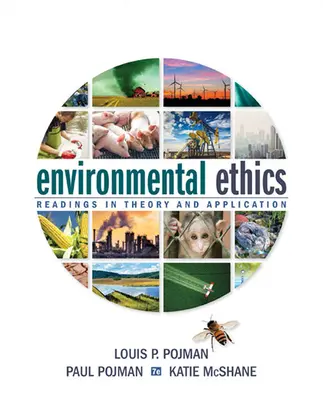 Environmentálna etika: Čítanie z teórie a aplikácie - Environmental Ethics: Readings in Theory and Application