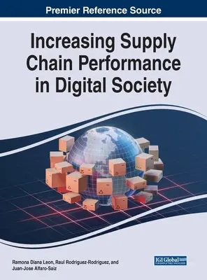 Zvyšovanie výkonnosti dodávateľského reťazca v digitálnej spoločnosti - Increasing Supply Chain Performance in Digital Society