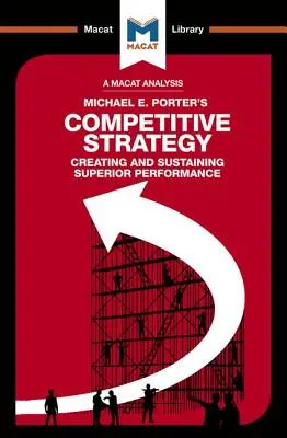 Analýza konkurenčnej stratégie Michaela E. Portera: Techniky analýzy odvetví a konkurentov - An Analysis of Michael E. Porter's Competitive Strategy: Techniques for Analyzing Industries and Competitors